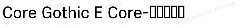 Core Gothic E Core字体转换